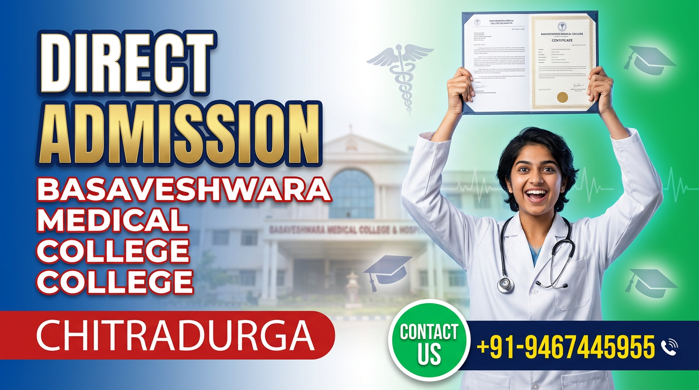 Direct Admission In Basaveshwara Medical College and Hospital (BMCH) Chitradurga